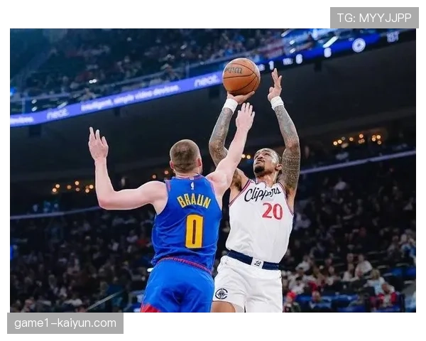 快船一分险胜掘金终结连败 穆雷错失关键罚球成比赛转折节点